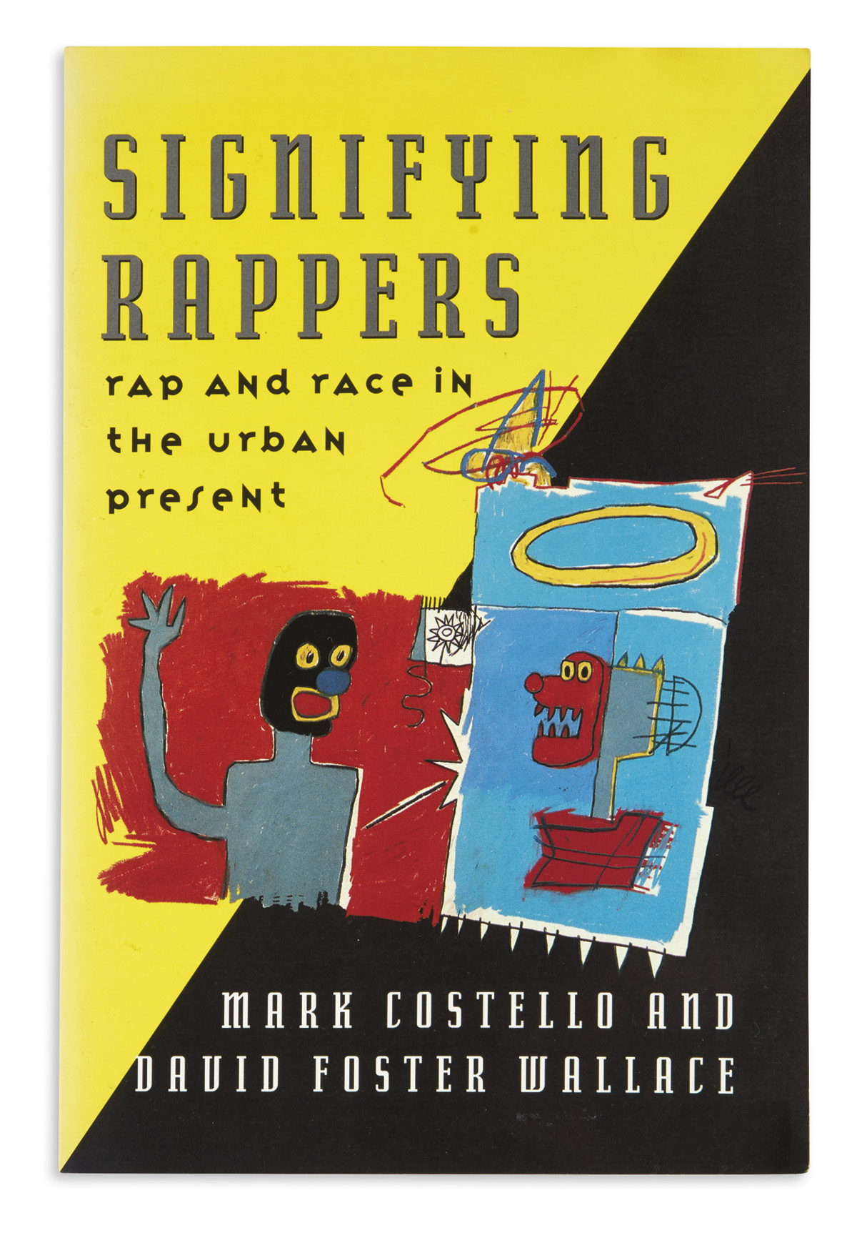 WALLACE, DAVID FOSTER and COSTELLO, MARK. Signifying Rappers: Rap and Race in the Urban Present.